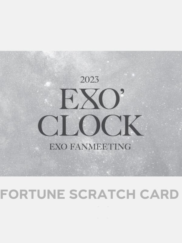 EXO 2023 Fanmeeting EXO’ Clock Fortune Scratch Card